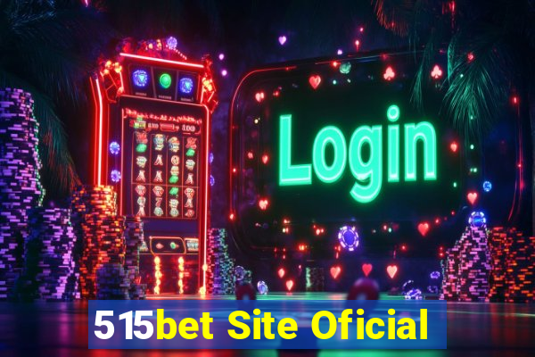 515bet Site Oficial